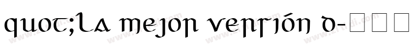 quot;La mejor versión d字体转换